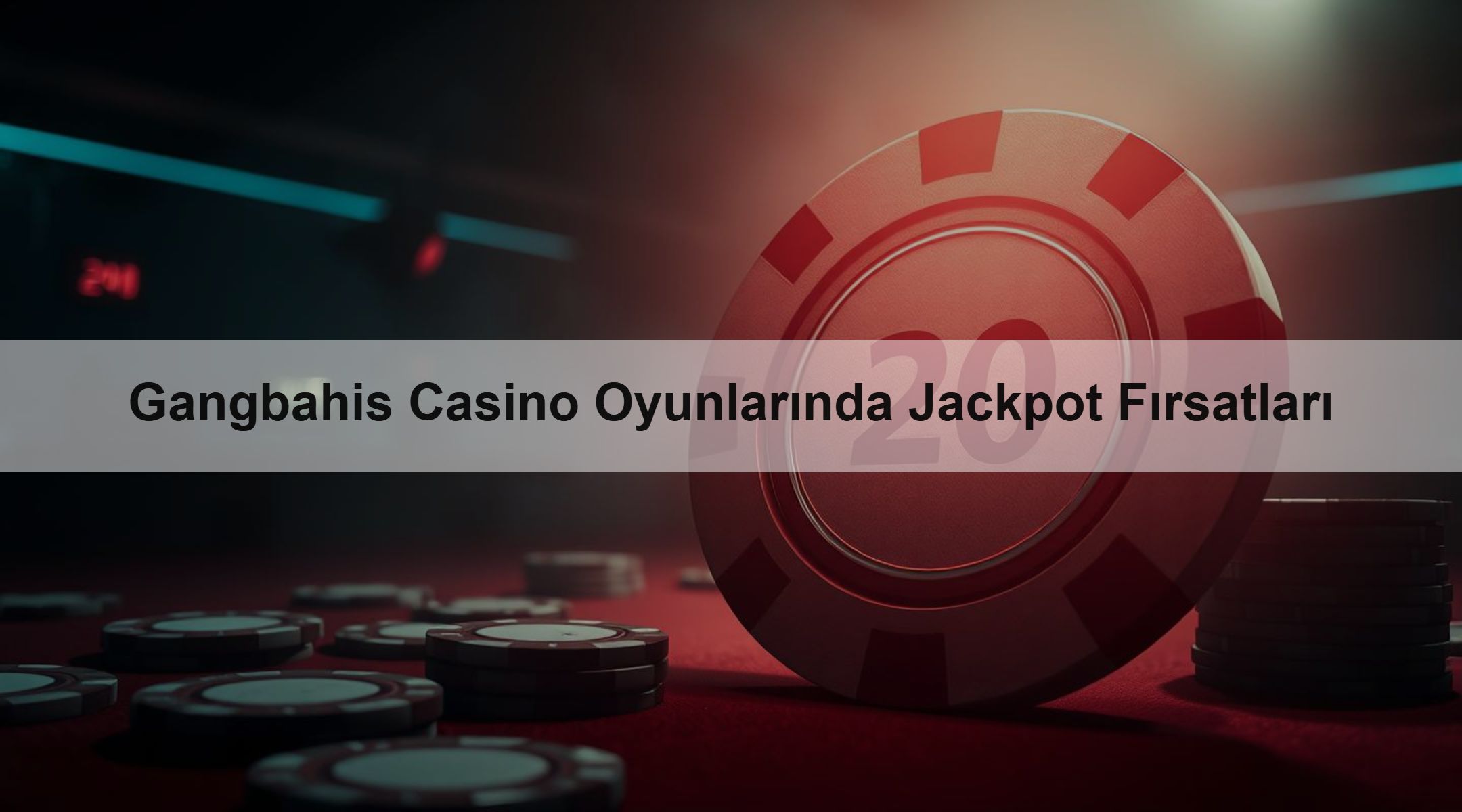 Gangbahis Casino Oyunlarında Jackpot Fırsatları